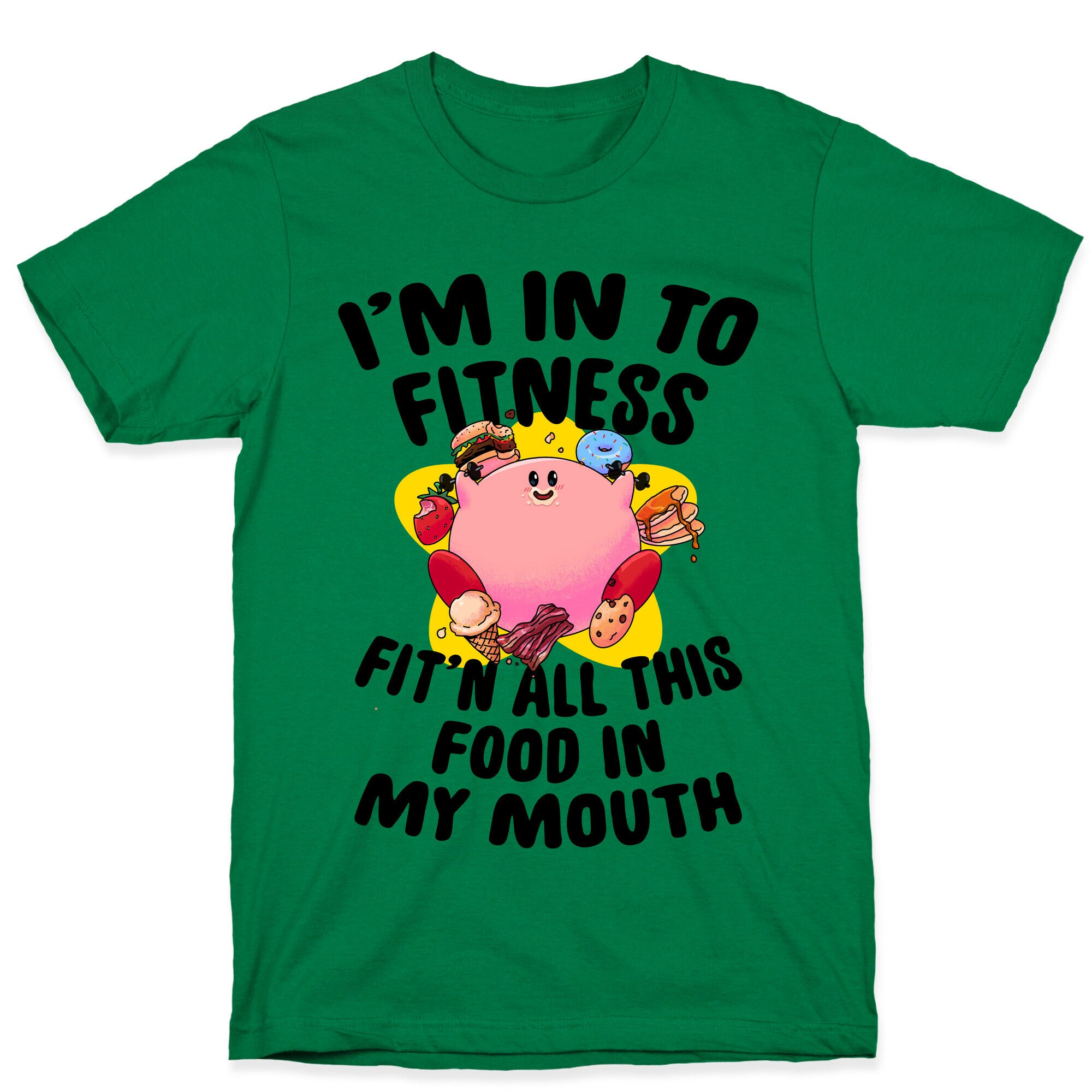 I'm into Fitness (Kirby) T-Shirt